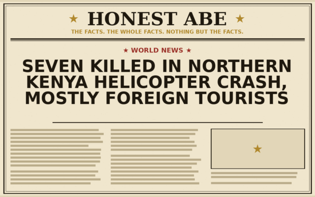 Seven Killed in Northern Kenya Helicopter Crash, Mostly Foreign Tourists