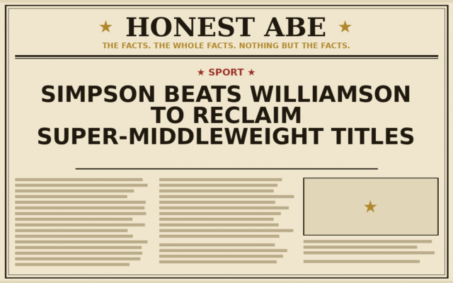 Simpson Beats Williamson to Reclaim Super-Middleweight Titles