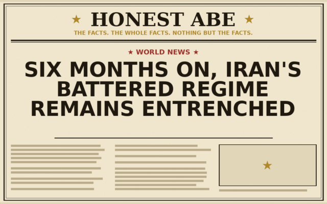 Six Months On, Iran’s Battered Regime Remains Entrenched