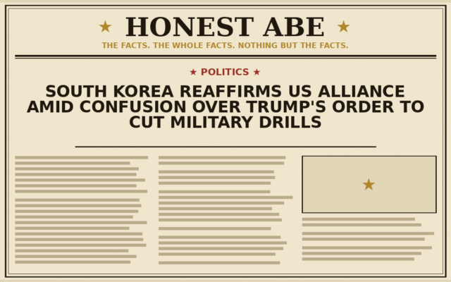 South Korea Reaffirms US Alliance Amid Confusion Over Trump’s Order to Cut Military Drills