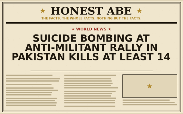 Suicide Bombing at Anti-Militant Rally in Pakistan Kills at Least 14
