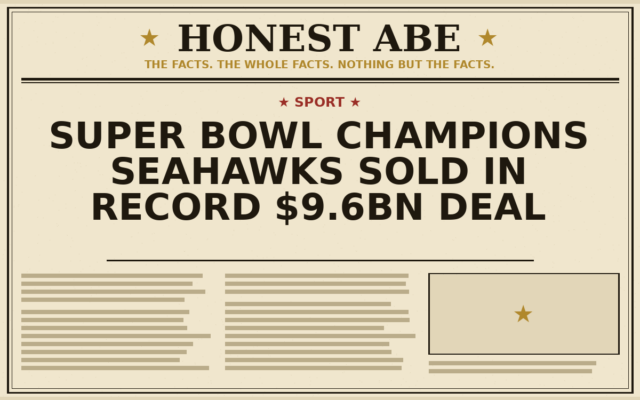 Super Bowl Champions Seahawks Sold in Record $9.6bn Deal
