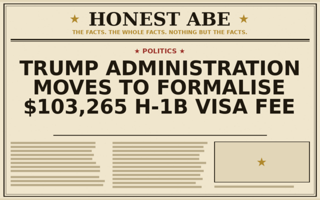 Trump Administration Moves to Formalise $103,265 H-1B Visa Fee