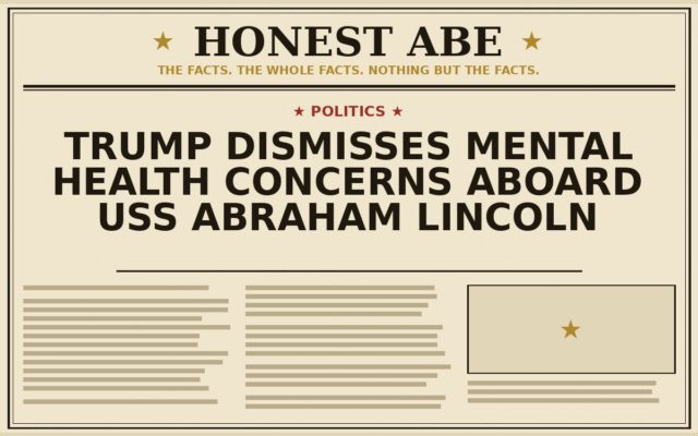 Trump Dismisses Mental Health Concerns Aboard USS Abraham Lincoln