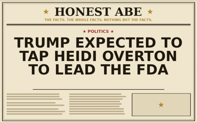 Trump Expected to Tap Heidi Overton to Lead the FDA