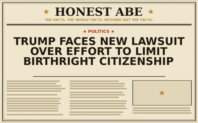 Trump Faces New Lawsuit Over Effort to Limit Birthright Citizenship