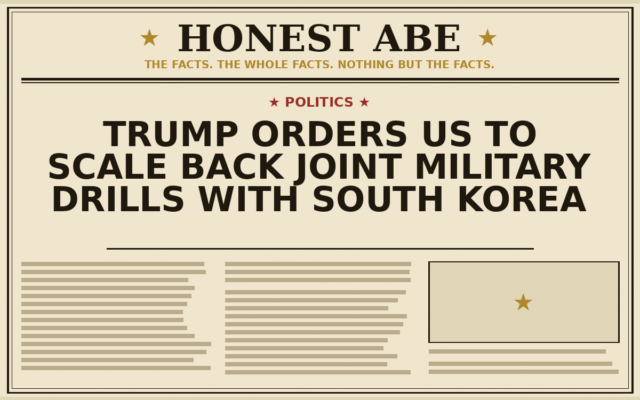 Trump Orders US to Scale Back Joint Military Drills With South Korea