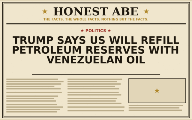 Trump Says US Will Refill Petroleum Reserves With Venezuelan Oil