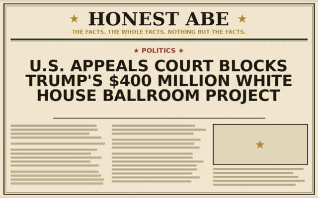 U.S. Appeals Court Blocks Trump’s $400 Million White House Ballroom Project