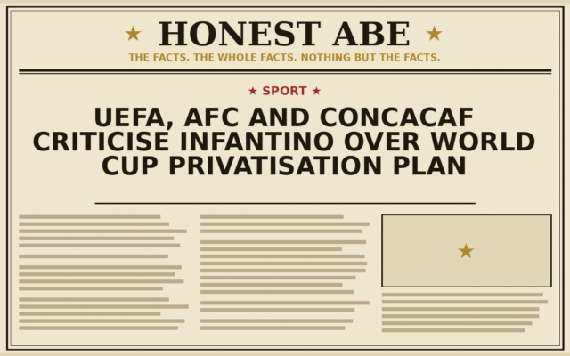 UEFA, AFC and CONCACAF Criticise Infantino Over World Cup Privatisation Plan