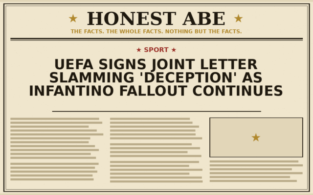 UEFA Signs Joint Letter Slamming ‘Deception’ as Infantino Fallout Continues