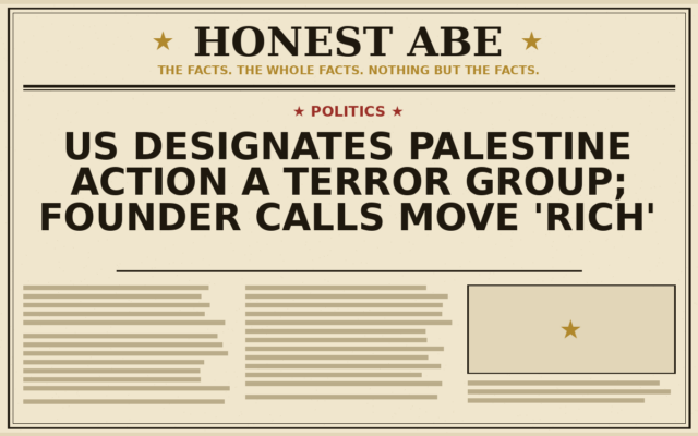 US Designates Palestine Action a Terror Group; Founder Calls Move ‘Rich’