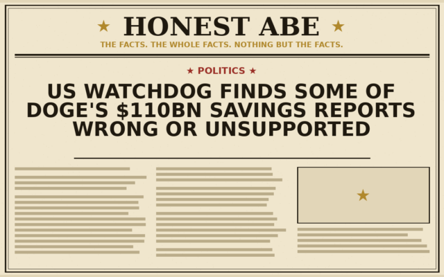 US Watchdog Finds Some of DOGE’s $110bn Savings Reports Wrong or Unsupported
