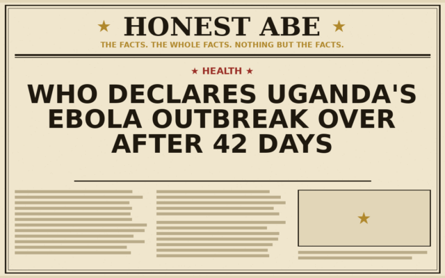 WHO Declares Uganda’s Ebola Outbreak Over After 42 Days
