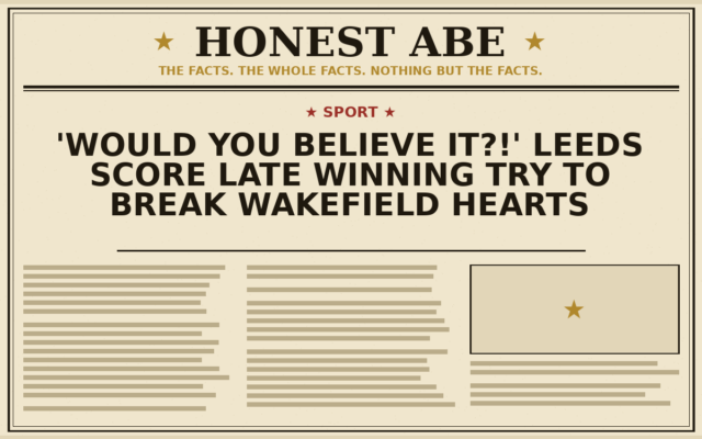 ‘Would you believe it?!’ Leeds score late winning try to break Wakefield hearts