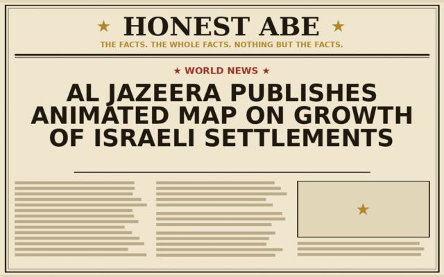 Al Jazeera Publishes Animated Map on Growth of Israeli Settlements