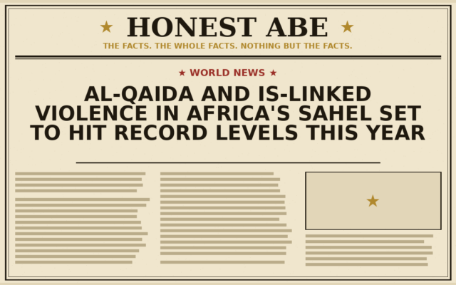 Al-Qaida and IS-Linked Violence in Africa’s Sahel Set to Hit Record Levels This Year