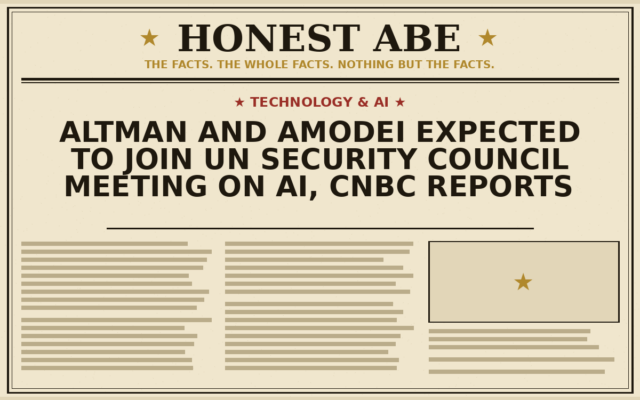 Altman and Amodei Expected to Join UN Security Council Meeting on AI, CNBC Reports