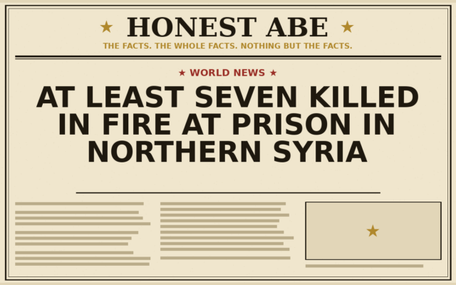 At Least Seven Killed in Fire at Prison in Northern Syria
