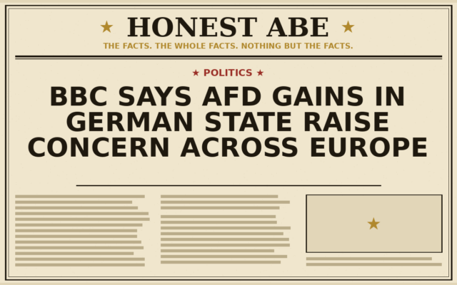 BBC Says AfD Gains in German State Raise Concern Across Europe