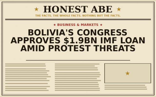 Bolivia’s Congress Approves $1.9bn IMF Loan Amid Protest Threats