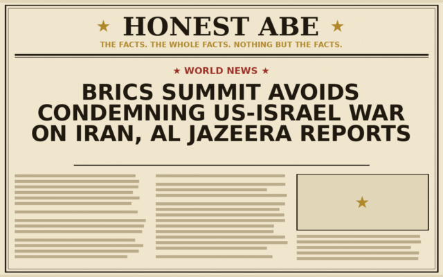 BRICS Summit Avoids Condemning US-Israel War on Iran, Al Jazeera Reports