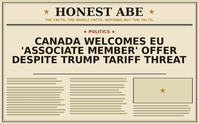 Canada Welcomes EU ‘Associate Member’ Offer Despite Trump Tariff Threat