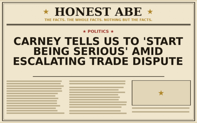 Carney Tells US to ‘Start Being Serious’ Amid Escalating Trade Dispute