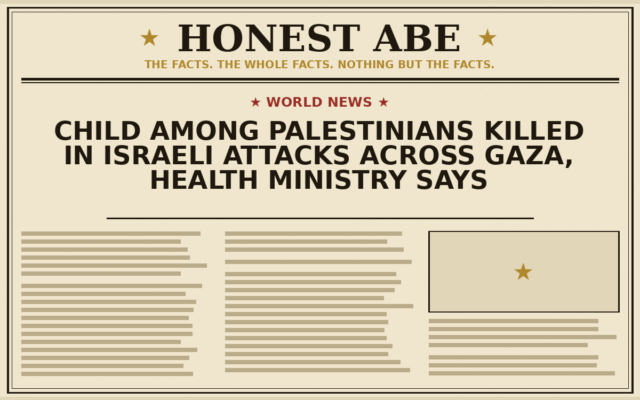 Child Among Palestinians Killed in Israeli Attacks Across Gaza, Health Ministry Says