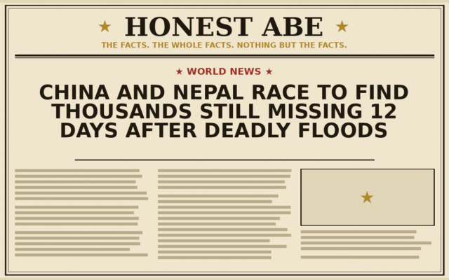 China and Nepal Race to Find Thousands Still Missing 12 Days After Deadly Floods