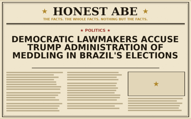Democratic Lawmakers Accuse Trump Administration of Meddling in Brazil’s Elections