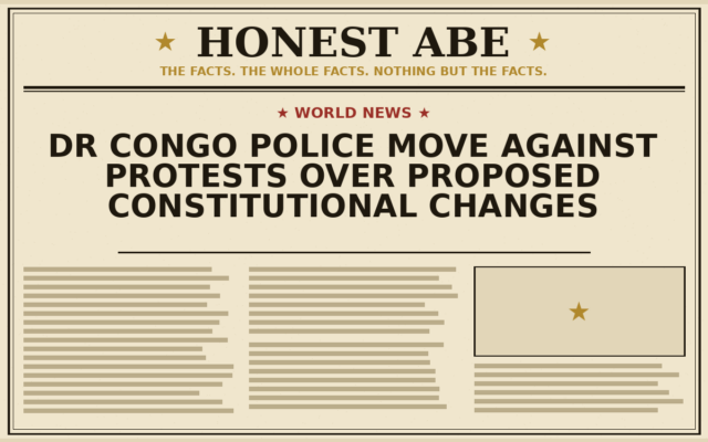 DR Congo Police Move Against Protests Over Proposed Constitutional Changes