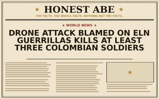 Drone Attack Blamed on ELN Guerrillas Kills at Least Three Colombian Soldiers
