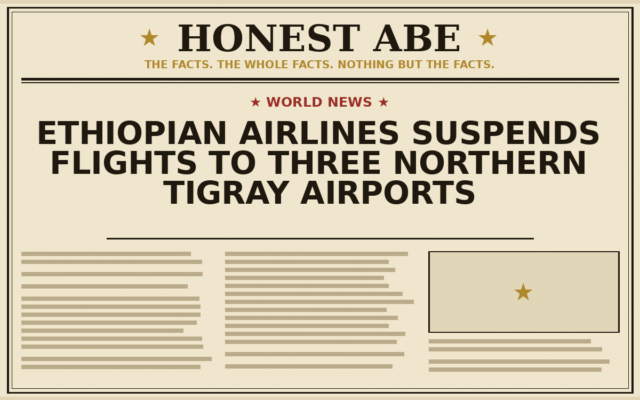 Ethiopian Airlines Suspends Flights to Three Northern Tigray Airports
