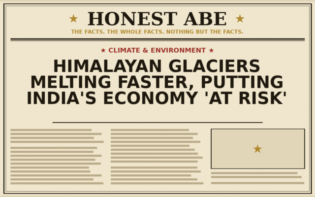 Himalayan Glaciers Melting Faster, Putting India’s Economy ‘At Risk’