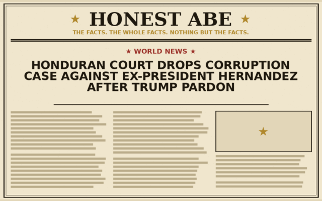 Honduran Court Drops Corruption Case Against Ex-President Hernandez After Trump Pardon