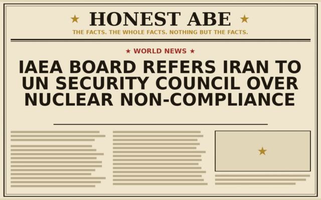 IAEA Board Refers Iran to UN Security Council Over Nuclear Non-Compliance