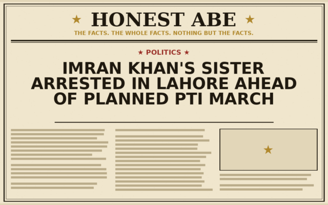 Imran Khan’s Sister Arrested in Lahore Ahead of Planned PTI March