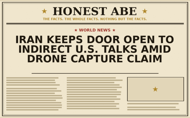 Iran Keeps Door Open to Indirect U.S. Talks Amid Drone Capture Claim