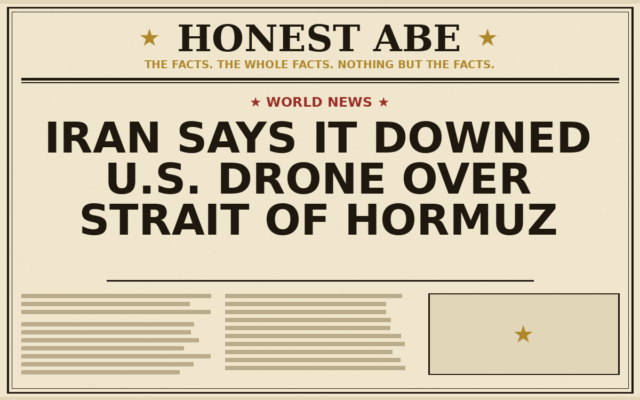 Iran Says It Downed U.S. Drone Over Strait of Hormuz