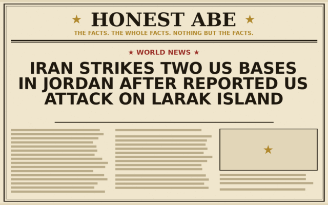 Iran Strikes Two US Bases in Jordan After Reported US Attack on Larak Island