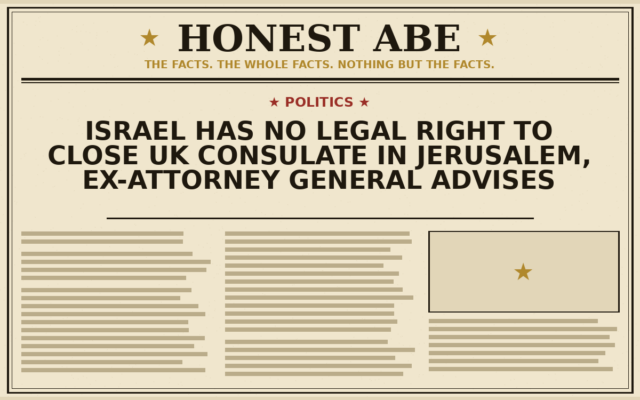 Israel Has No Legal Right to Close UK Consulate in Jerusalem, Ex-Attorney General Advises