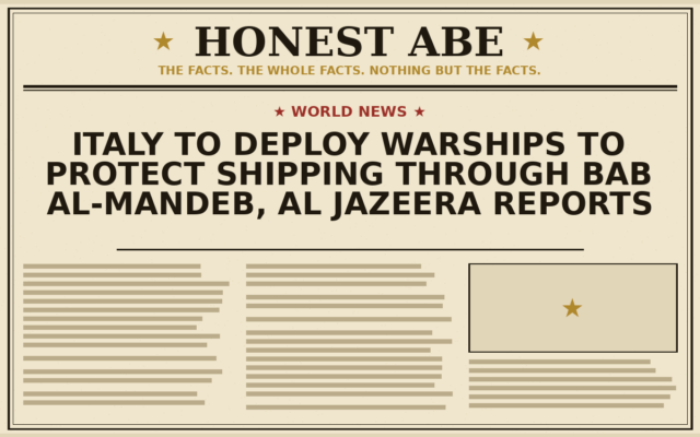 Italy to Deploy Warships to Protect Shipping Through Bab al-Mandeb, Al Jazeera Reports