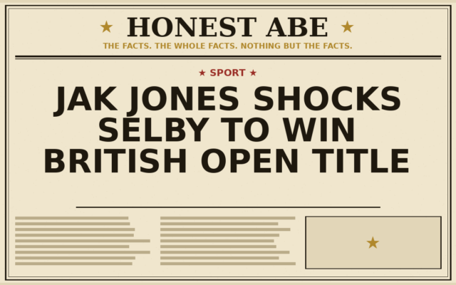 Jak Jones Shocks Selby to Win British Open Title