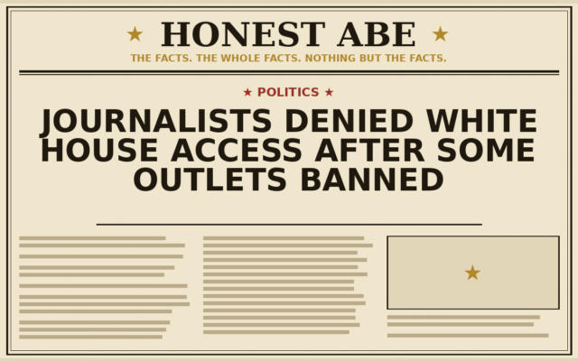 Journalists Denied White House Access After Some Outlets Banned
