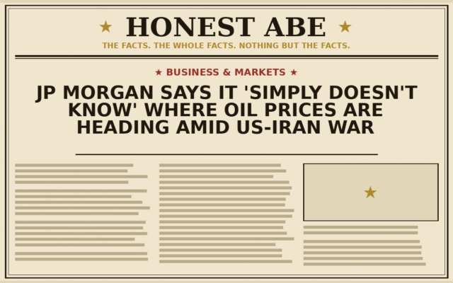 JP Morgan Says It ‘Simply Doesn’t Know’ Where Oil Prices Are Heading Amid US-Iran War