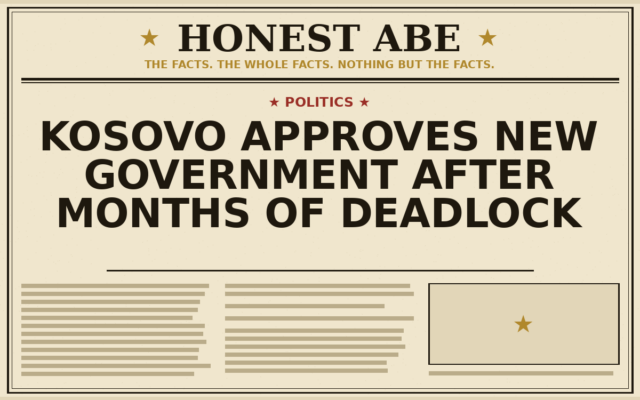 Kosovo Approves New Government After Months of Deadlock