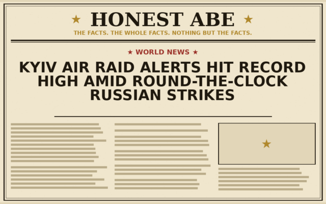 Kyiv Air Raid Alerts Hit Record High Amid Round-the-Clock Russian Strikes