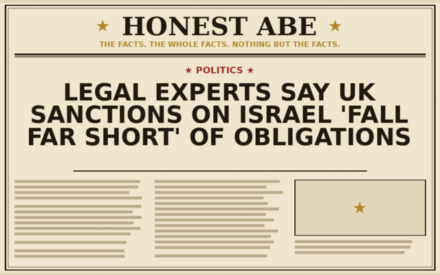 Legal Experts Say UK Sanctions on Israel ‘Fall Far Short’ of Obligations