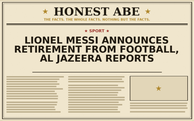 Lionel Messi Announces Retirement from Football, Al Jazeera Reports